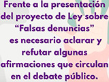 Poner el foco en las falsas denuncias, tiene consecuencias concretas